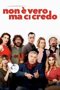 Non è vero ma ci credo locandina