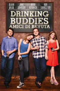 Drinking Buddies – Amici di bevuta locandina