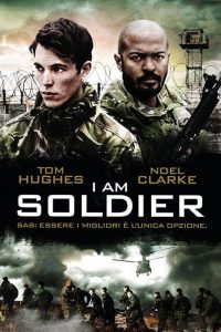 I Am Soldier locandina