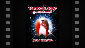 Fantozzi 2000 - La clonazione - Featured