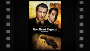Quei bravi ragazzi - Featured